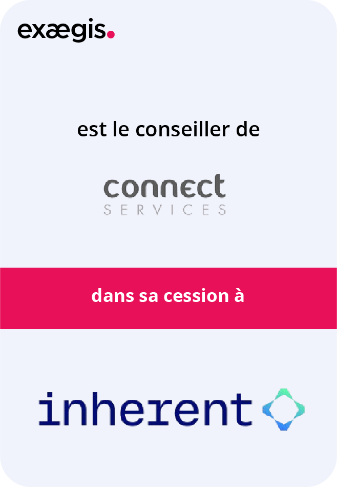 Exaegis est le conseiller de Connect Services dans sa cessions à Inherent