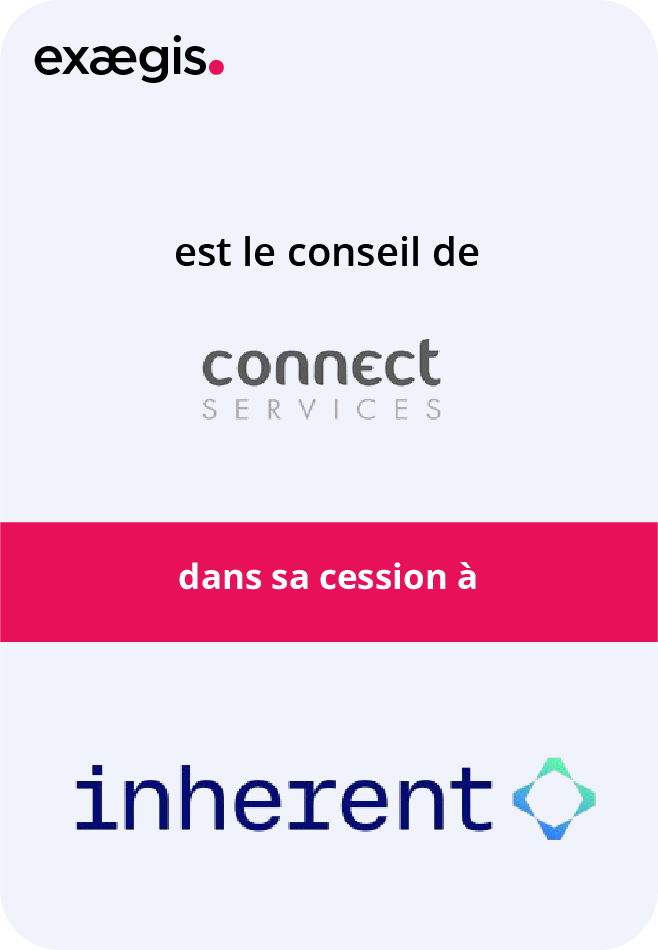 Exaegis est le conseiller de Connect Services dans sa cessions à Inherent