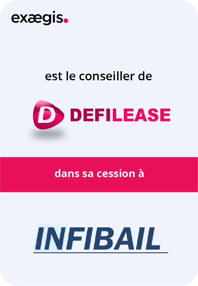 Exaegis est le conseiller de Defilease dans sa cession à Infibail