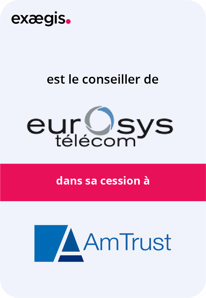 Exaegis est le conseiller de Eurosys télécom dans sa cession à AmTrust