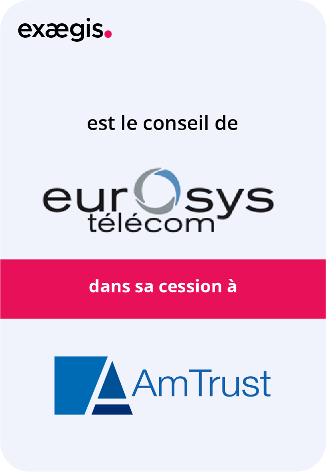 Exaegis est le conseiller de Eurosys télécom dans sa cession à AmTrust