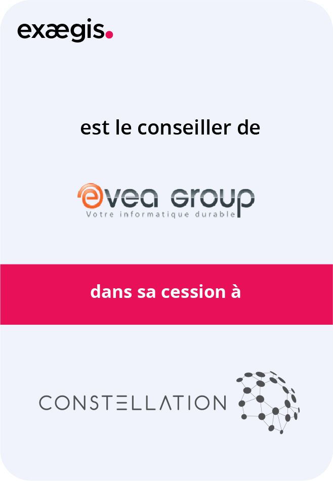 Exaegis est le conseiller de Evea group dans sa cession à Constellation